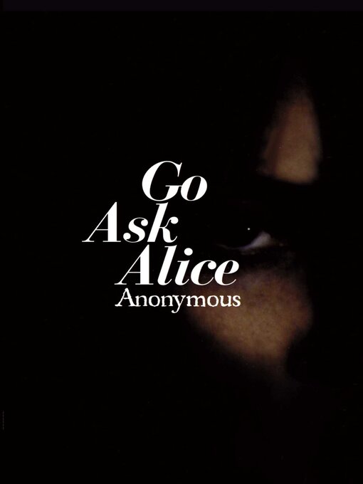 Title details for Go Ask Alice by Anonymous - Wait list